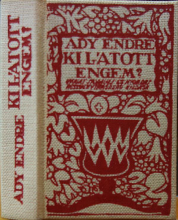 ADY Endre: Ki látott engem?
