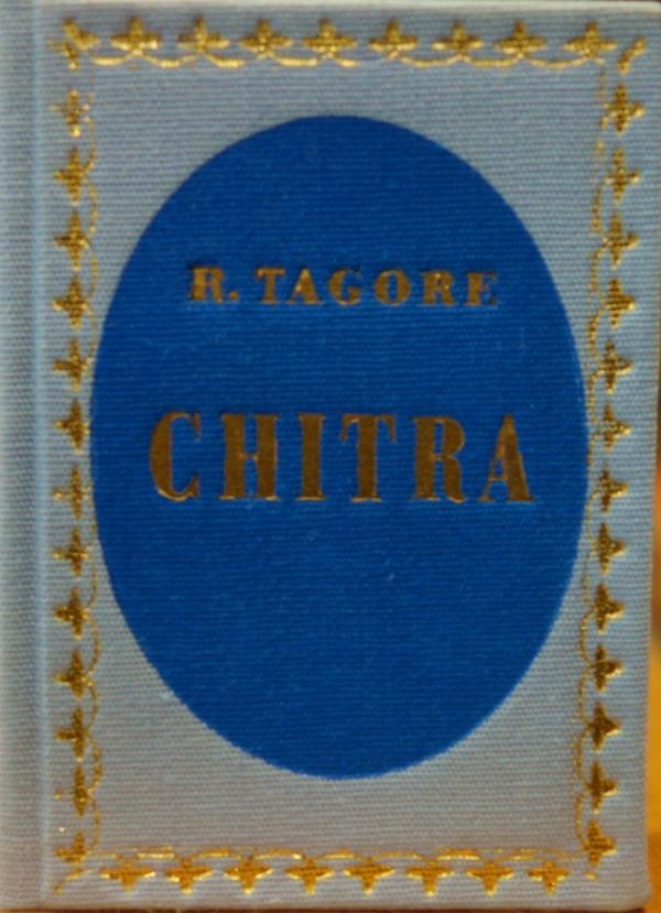 R[ABINDRANATH] TAGORE: CHITRA