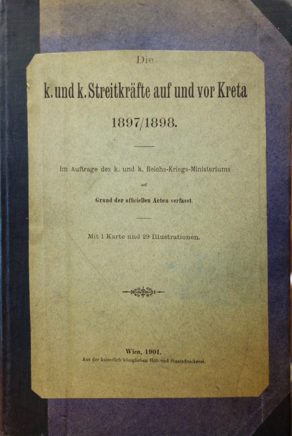 (Dell`Adami,Geza):Die k.und k.Streitkräfte auf und vor Kreta
