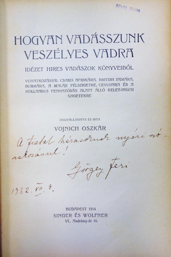 VOJNICH, Oszkár: Hogyan vadásszunk veszélyes vadra.