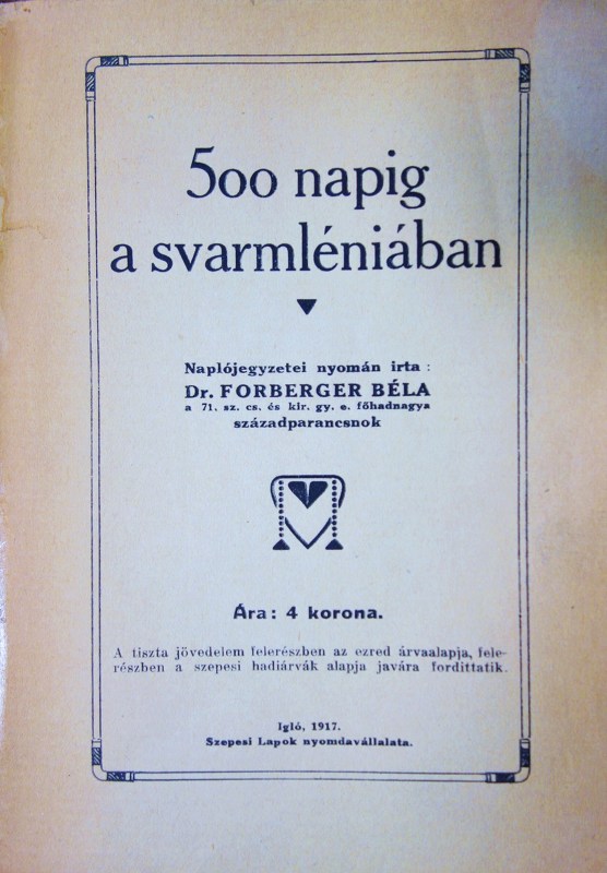 FORBERGER, Béla dr: 500 napig a svarmléniában.