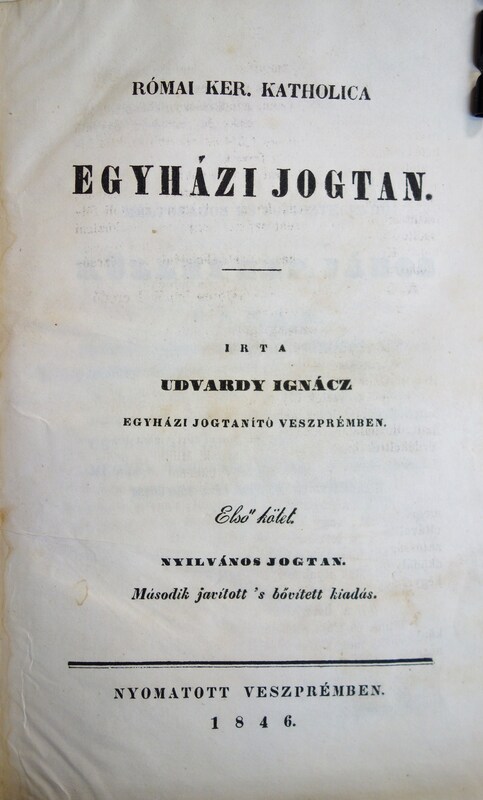 UDVARDY Ignácz: Egyházi jogtan I-II. kötet