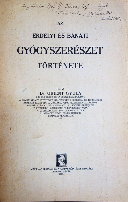 ORIENT Gyula: Az erdélyi és bánáti gyógyszerészet története