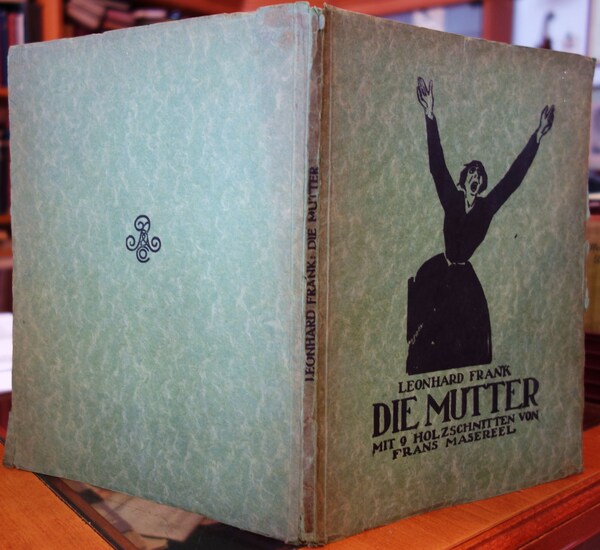 LEONHARD FRANK: DIE MUTTER