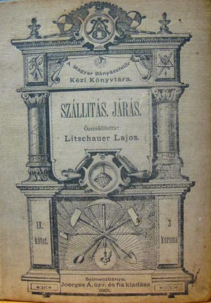 LITSCHAUER Lajos (összeáll): Szállítás. Járás.