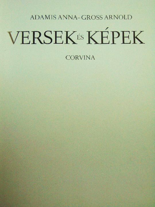 ADAMIS Anna-GROSS Arnold: Versek és képek.