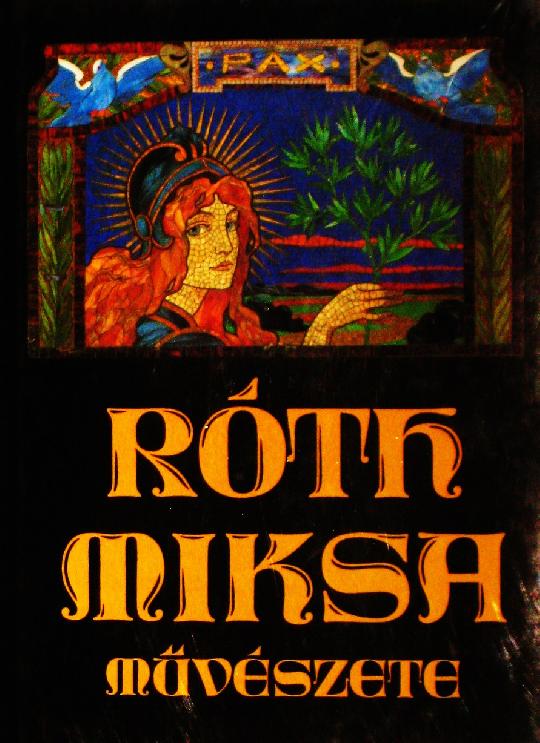 VARGA Vera: Róth Miksa művészete.