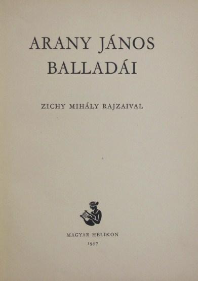 ARANY János balladái. Zichy Mihály rajzaival.