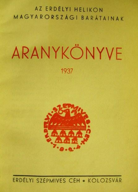 Az Erdélyi Helikon Magyarországi Barátainak Aranykönyve 1937