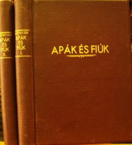 KORNITZER Béla: Apák és fiúk. 1-2 kötet.