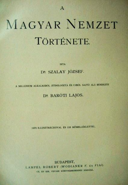 SZALAY - BARÓTI: A Magyar Nemzet Története 4. kötet.