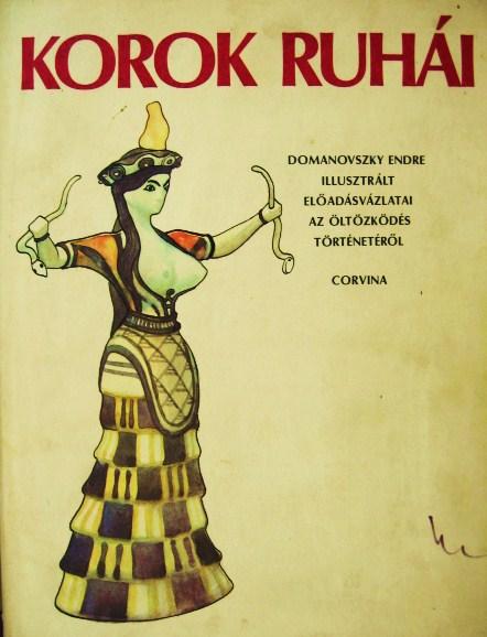 DOMANOVSZKY Endre: Korok ruhái.