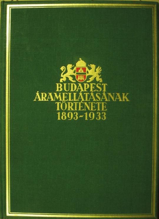 Budapest áramellátásának története 1893-1933.