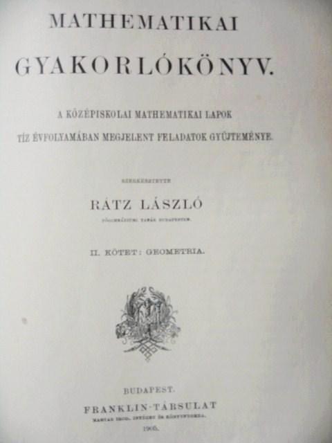 RÁTZ László: Mathematikai gyakorlókönyv. 1-2 kötet.
