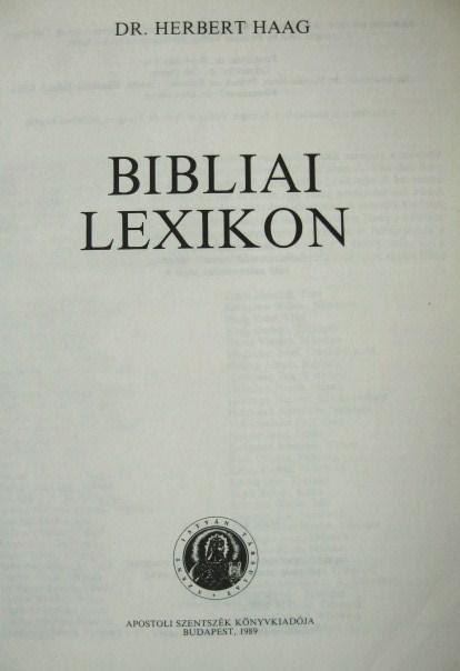 HAAG, Herbert: Bibliai lexikon.
