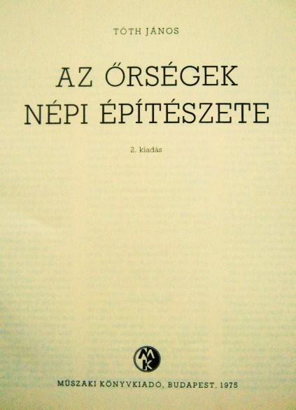 TÓTH János: Az őrségek népi építészete.