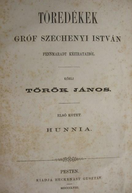 SZÉCHENYI István, gróf: Hunnia.