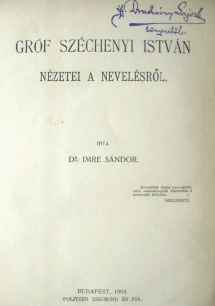 IMRE Sándor,dr: Gróf Széchenyi István nézetei a nevelésről.
