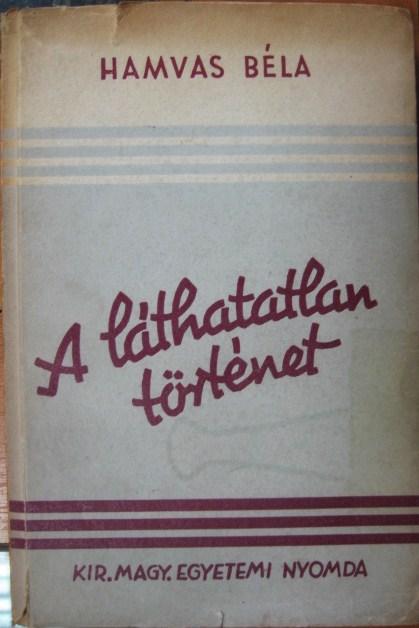 HAMVAS Béla: A láthatatlan történet.