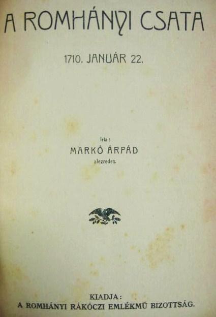 MARKÓ Árpád: A romhányi csata 1710. január 22.
