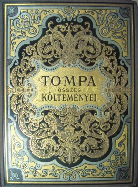 TOMPA Mihály összes költeményei. 1-4 kötet.