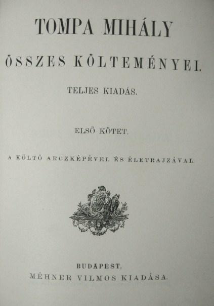TOMPA Mihály összes költeményei. 1-4 kötet.