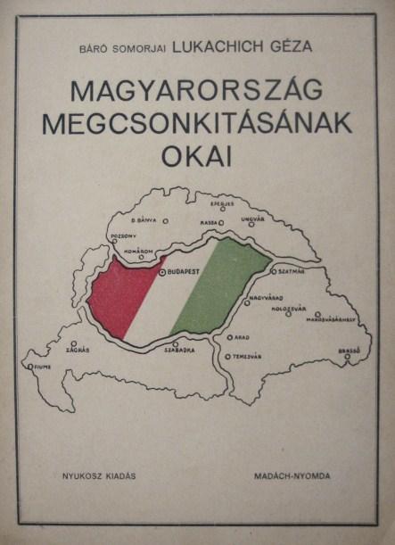 LUKACHICH Géza, Somorjai: Magyarország megcsonkitásának okai