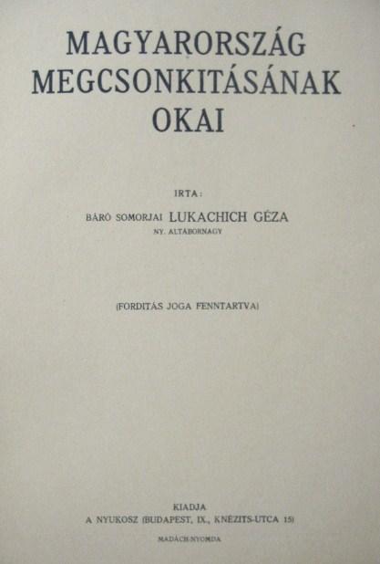 LUKACHICH Géza, Somorjai: Magyarország megcsonkitásának okai