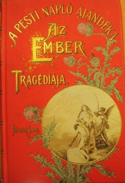 MADÁCH Imre: Az ember tragédiája.