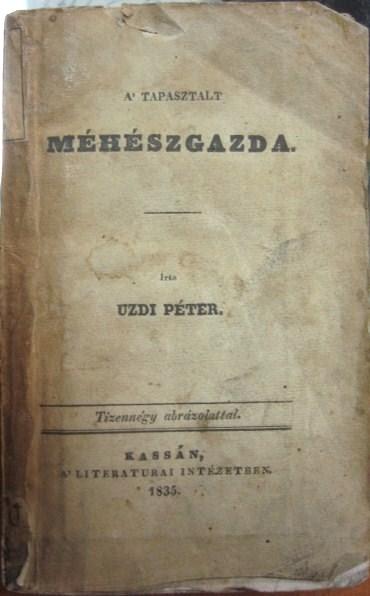 [VAJDA Péter] Uzdi Péter: A` tapasztalt méhészgazda.
