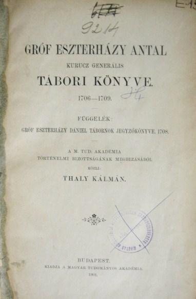 Gróf Eszterházy Antal kurucz generális Tábori könyve.