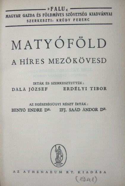 DALA József - ERDÉLYI Tibor: Matyóföld.
