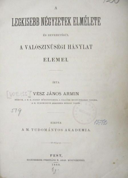 [WEISS] VÉSZ János Ármin: A legkisebb négyzetek elmélete.