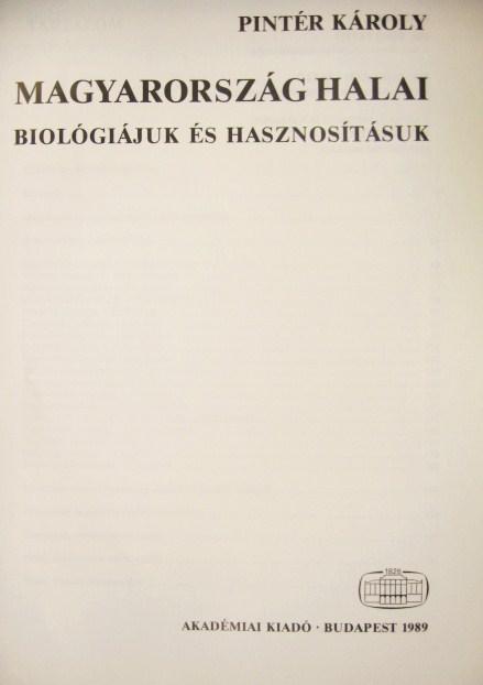 PINTÉR Károly: Magyarország halai.