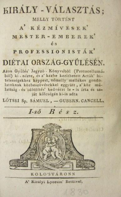 LŐTSEI Sp[ielenberg] Sámuel: Király-választás;melly történt