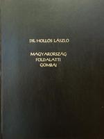 HOLLÓS László,dr:Magyarország földalatti gombái, szarvas...