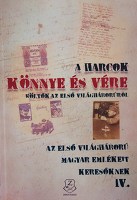 A harcok könnye és vére. Költők az első világháborúról.