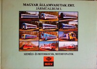 MÁV ZRT. Vasúti járműalbum I.