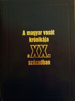 A magyar vasút krónikája a XIX. században