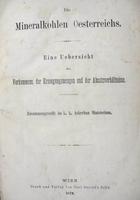 Die Mineralkohlen Oesterreichs: eine Uebersicht des ...