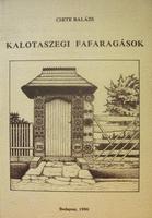 CSETE Balázs: Kalotaszegi fafaragások.