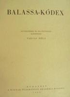 Balassa-kódex. Közzéteszi: Varjas Béla.