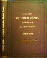 BRICHT Lipót: A Budapesti Kereskedelmi Akadémia története.