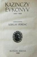 SZIKLAY Ferenc (szerk): Kazinczy évkönyv 1898-1928.