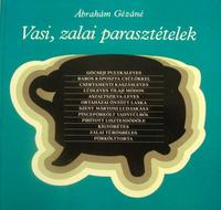 ÁBRAHÁM Gézáné: Vasi, zalai parsztételek.