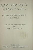 BAKTAY Ervin,dr: Háromszéktől a Himálajáig.