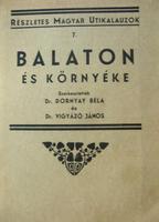 DORNYAY-VIGYÁZÓ (szerk): Balaton és környéke.