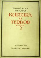 PROHÁSZKA Ottokár: Kultura és terror.