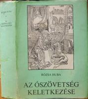RÓZSA Huba: Az Ószövetség keletkezése.