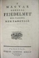 [Tóth Farkas] T.F: A` magyar koronás fejedelmet  ....